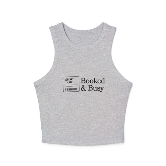 Booked & Busy Women's Micro Rib Racer Tank Top